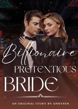 BILLIONAIRE PRETENTIOUS BRIDE