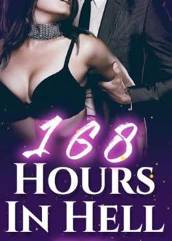 168 Hours In Hell