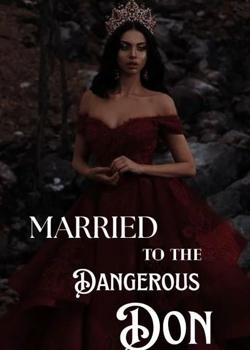 Married to the dangerous Don