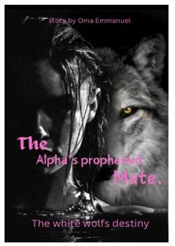 The alpha prophesied mate