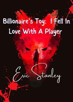 Billionaire's Toy: I Fell In Love With A Player