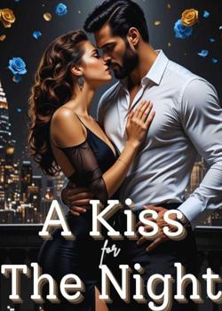 A Kiss For The Night