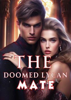 The Doomed Lycan's Mate
