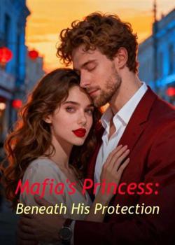 Mafia's Princess: Beneath His Protection
