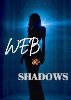 WEB of SHADOWS
