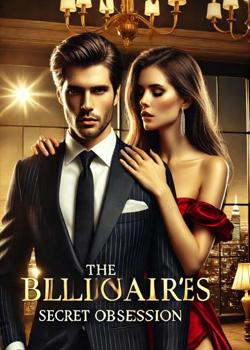 The Billionaire Secret Obsession