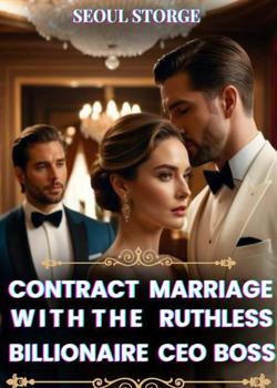 Contract marriage with the ruthless billionaire ceo boss
