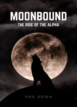 Moonbound : The Rise Of The Alpha