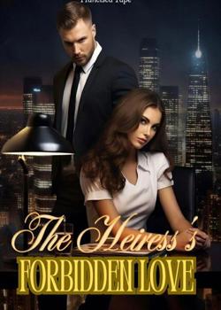 The Heiress Forbidden Love