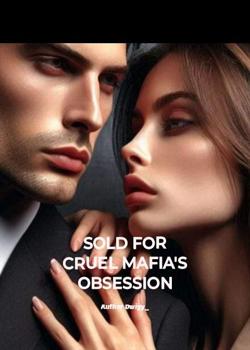 Sold For Cruel Mafia's Obsession