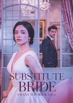 SUBSTITUTE BRIDE I WANT YOU BACK LILA