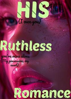 His Ruthless Romance