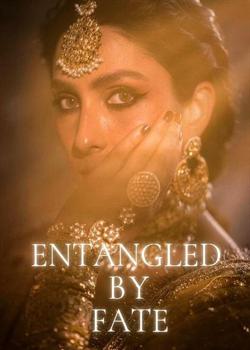 Entangled by Fate