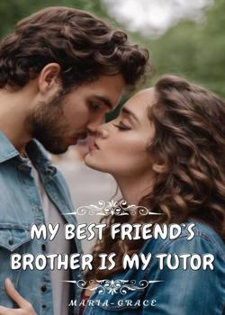 My Bestfriend's Brother Is My Tutor