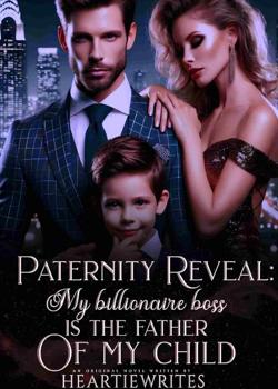 Paternity Reveal: My Billionaire Boss Is The Father Of My Child.