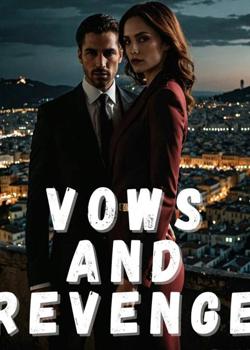 Vows And Revenge