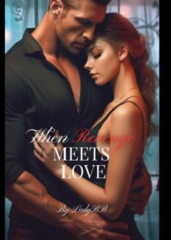 When Revenge Meets Love