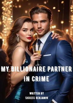 My billionaire partner in crime
