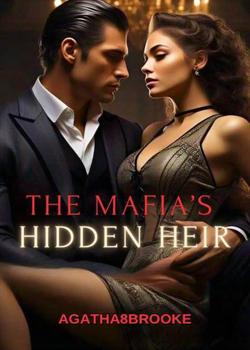 The Mafia's Hidden Heir