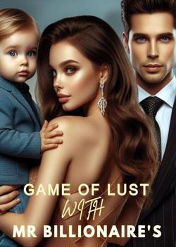 GAME OF LUST WITH MR BILLIONAIRE'S