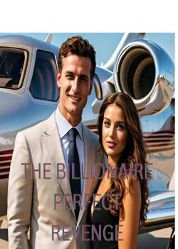 The Billionaire Perfect Revenge