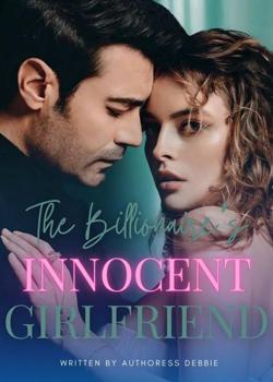THE BILLIONAIRE'S INNOCENT GIRLFRIEND