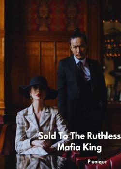 Sold To The Ruthless Mafia King