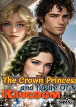 The crown princess and the future of the kingdom