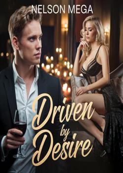 Driven by Desire