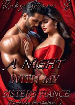 A Night With My Sister's Fiance