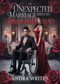 An Unexpected Marriage with my Disabled Husband