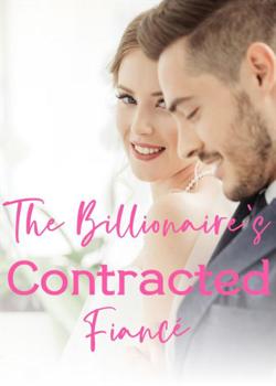 The Billionaire's Contracted Fiancé