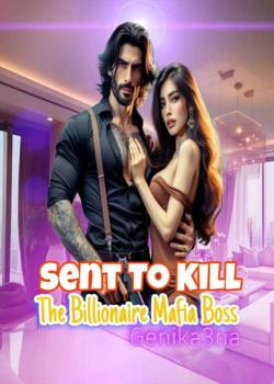 Sent To Kill The Billionaire Mafia Boss