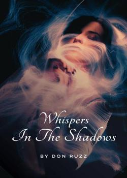 WHISPERS IN THE SHADOW