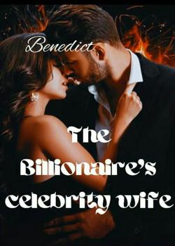 The Billionaire's Celebrity Wife