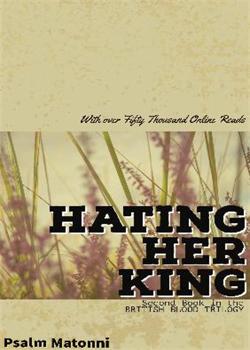 Hating Her King