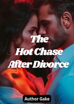 The Hot Chase After Divorce