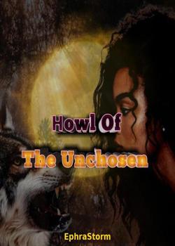 Howl of the Unchosen