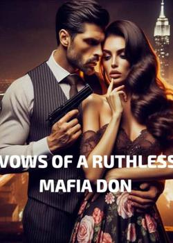 Vows of a Ruthless Mafia Don