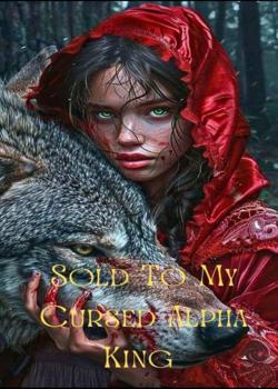 SOLD TO MY CURSED ALPHA KING