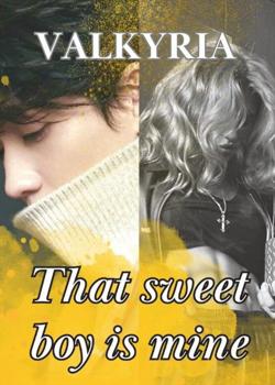 THAT SWEET BOY IS MINE