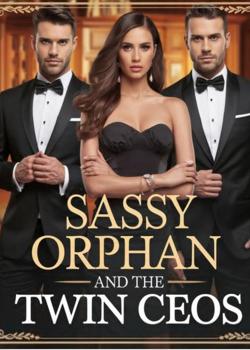 Sassy Orphan And The Twin CEOs
