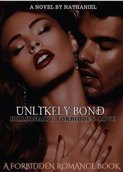 Unlikely Bond: Billionaire Forbidden Love.