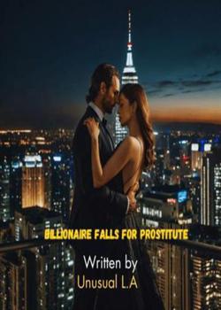 Billionaire Falls for Prostitute