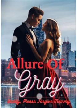 Allure Of Gray: Daddy, Please Forgive Mommy
