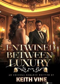 ENTWINED BETWEEN LUXURY