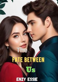The fate between us