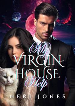 My Virgin House Help