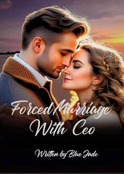 Forced Marriage with Ceo