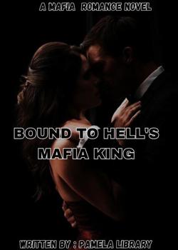 BOUND TO HELL'S MAFIA KING